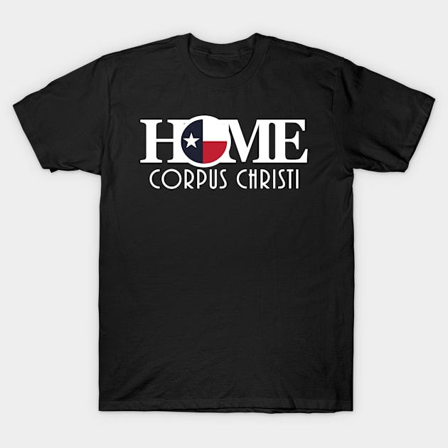 HOME Corpus Christi (white long text) T-Shirt by HometownTexas